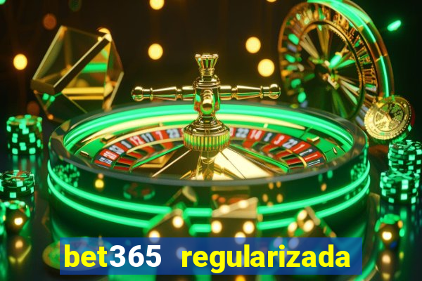 bet365 regularizada no brasil